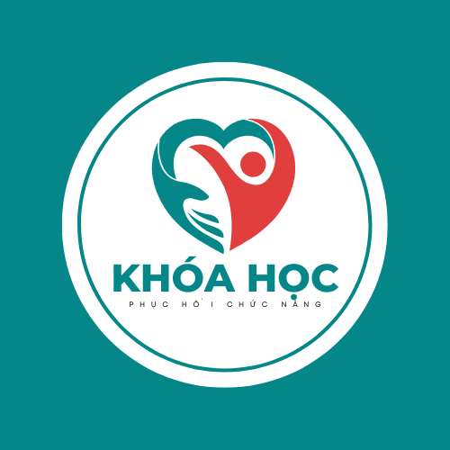 KHÓA HỌC PHỤC HỔI CHỨC NĂNG